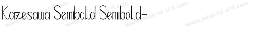 Kazesawa Semibold Semibold字体转换